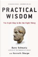 Practical Wisdom by Barry Schwartz