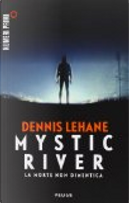 Mystic River by Dennis Lehane