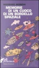 Memorie di un cuoco di un bordello spaziale by Massimo Mongai