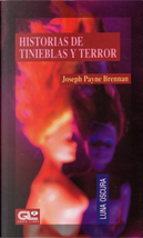 Historias de tinieblas y terror by Joseph Payne Brennan