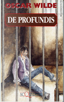 De Profundis by Oscar Wilde
