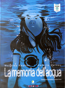 La memoria dell'acqua by Mathieu Reynès, Valérie Vernay