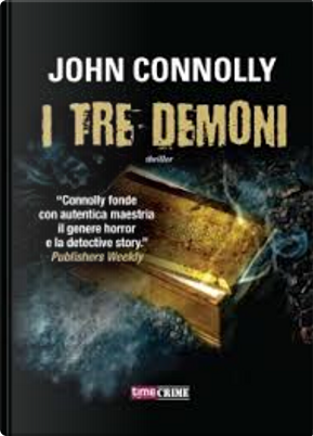 I tre demoni by John Connolly