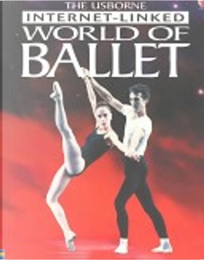 World of Ballet by Judy Tatchell