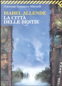 La città delle bestie by Isabel Allende