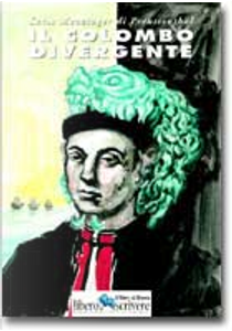 Il Colombo divergente by Carlo Menzinger