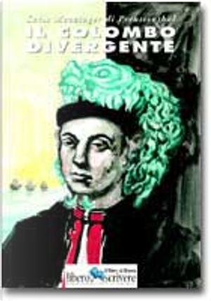 Il Colombo divergente by Carlo Menzinger