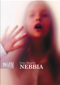 Nebbia by Ivano Mingotti