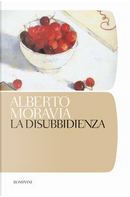 La disubbidienza by Moravia Alberto