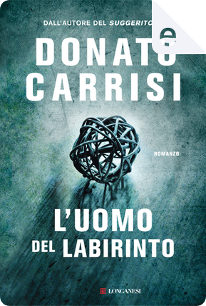L'uomo del labirinto by Donato Carrisi