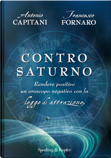 Contro Saturno by Antonio Capitani, Francesco Fornaro