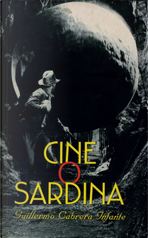Cine o sardina by Guillermo Cabrera Infante
