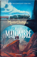 La notte delle malombre by Manlio Castagna