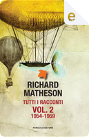 Tutti i racconti vol. 2 by Richard Matheson