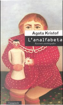 L'analfabeta by Agota Kristof