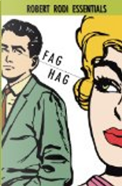 Fag Hag by Robert Rodi