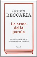 Le orme della parola by Gian Luigi Beccaria