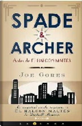 Spade and Archer by Joe Gores