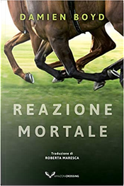 Reazione mortale by Damien Boyd