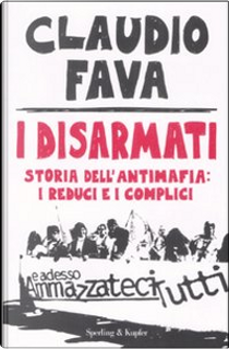 I disarmati by Claudio Fava