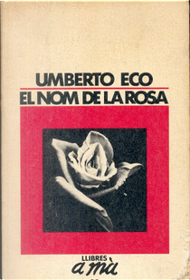 El nom de la rosa by Umberto Eco