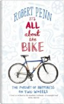 It's All about the Bike by Robert Penn