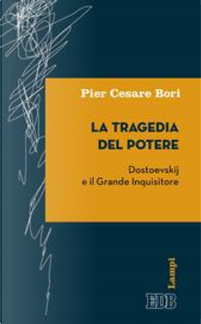 La tragedia del potere by Pier Cesare Bori