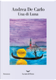 Una di luna by Andrea De Carlo