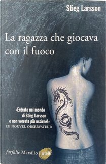 La ragazza che giocava con il fuoco by Stieg Larsson