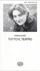 Tutto il teatro by Sarah Kane