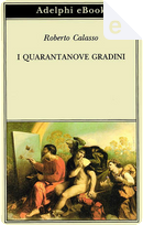 I quarantanove gradini by Roberto Calasso