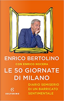 Le 50 giornate di Milano by Enrico Bertolino, Enrico Nocera