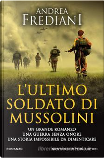 L' ultimo soldato di Mussolini by Andrea Frediani