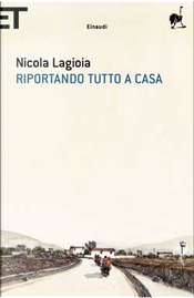 Riportando tutto a casa by Nicola Lagioia