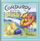 Corduroy Goes to the Beach by B. G. Hennessy