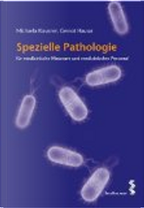 Spezielle Pathologie für medizinische Masseure und medizinisches Personal by Gernot Hausar, Michaela Klausner