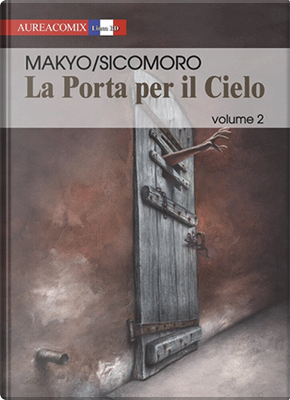 La porta per il cielo vol. 2 by Eugenio Sicomoro, Pierre Makyo