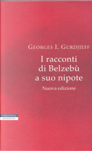 I racconti di Belzebù a suo nipote by Georges Ivanovič Gurdjieff