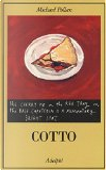 Cotto by Michael Pollan