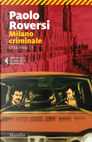 Milano criminale by Paolo Roversi
