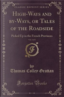 High-Ways and by-Ways, or Tales of the Roadside, Vol. 2 of 2 by Thomas Colley Grattan