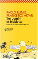 Tre uomini in bicicletta by Altan, Paolo Rumiz