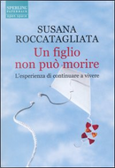 Un figlio non può morire by Susana Roccatagliata