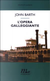 L'Opera Galleggiante by John Barth