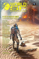 World SF Italia Magazine n. 15 by Alice Malancona, Aristide Saggino, Carlo Menzinger di Preussenthal, Carmine Treanni, Cesare Buttabuoni, Davide Arecco, Fabio Calabrese, Franco Piccinini, Giorgio Sangiorgi, Laura Coci, Lino Addis, Luca Oleastri, Luca Ortino, Marco Mastroianni, Mario Delfino, Michele Loffredo, Michele M. Petrino, Pietro Guarriello, Ray Nelson, Sara Babou, Simonetta Olivo, Tiziano Bordoni