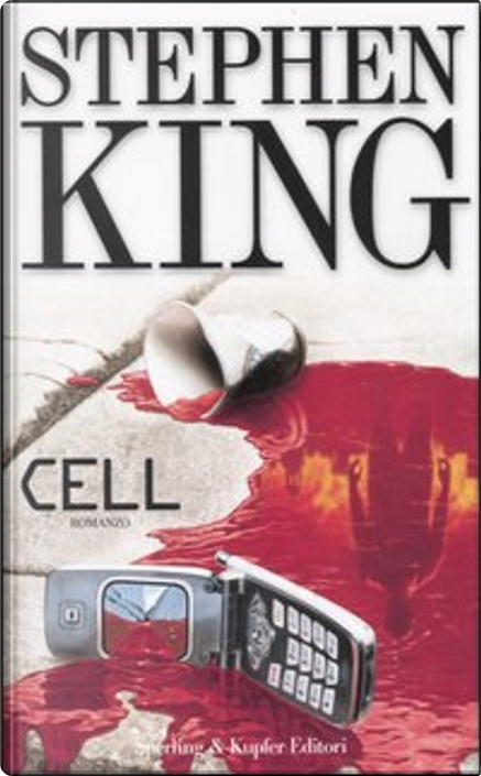 Cell by Stephen King, Sperling & Kupfer, Hardcover - Anobii