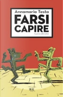 Farsi capire by Annamaria Testa