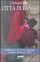 Città di fango by Deborah Ellis