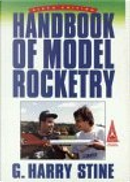 Handbook of Model Rocketry by G. Harry Stine