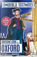 Gruesome Guide to Oxford (Horrible Histories) by Terry Deary